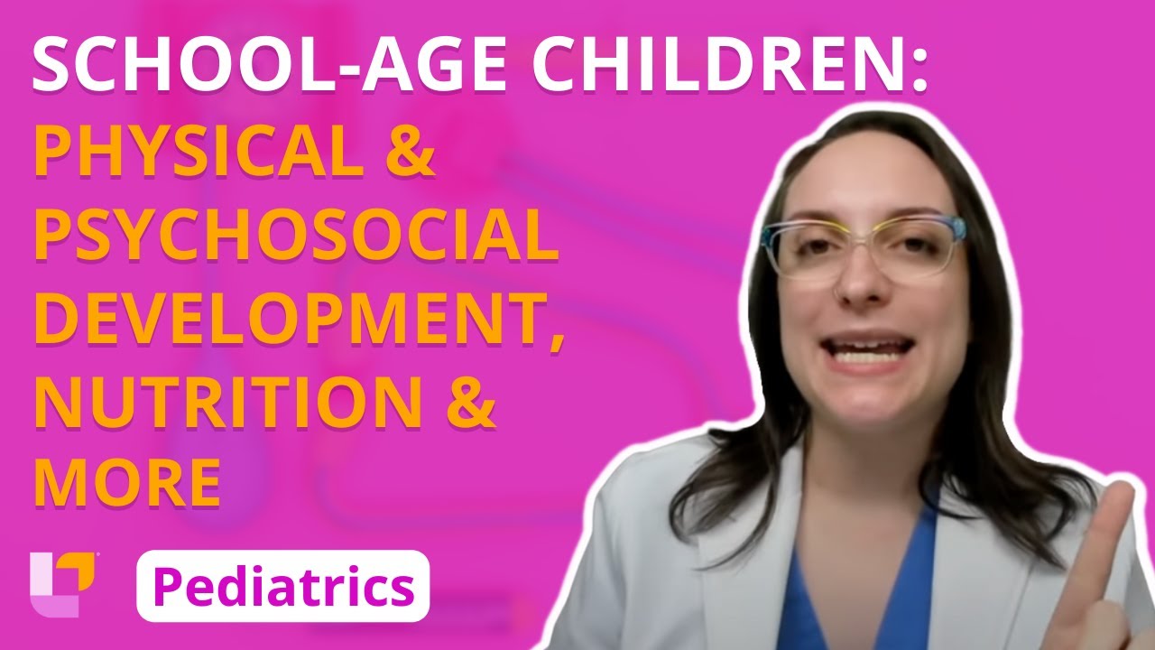 School-Age Children: Development and Parental Guidance - Pediatric Nursing | @LevelUpRN