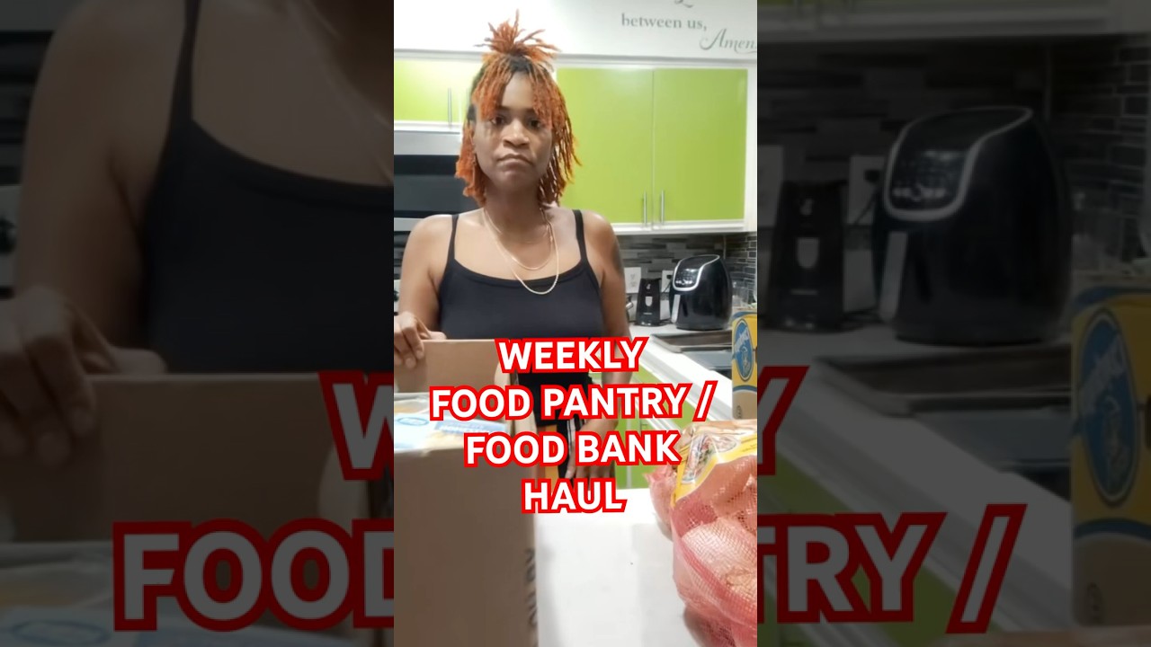 Weekly Food Pantry & Food Bank Haul in Florida 🥫