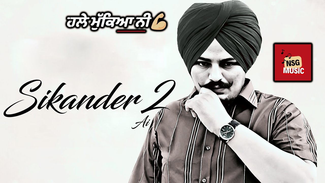 Sikander 2  AI TRIBUTE Sidhu Moosewala Ai Gurpreet Maan Next to Majha Randy j Satta Vairowalia