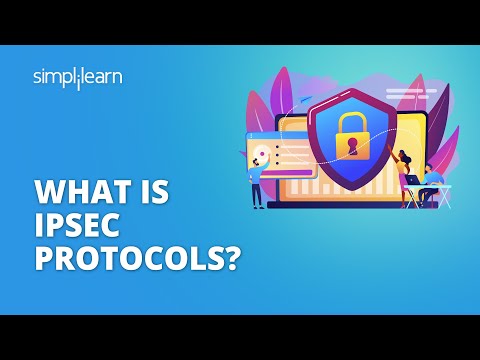 What Is IPSec Protocols? | IPSec Protocol Explained | Computer Networks Tutorial | Simplilearn