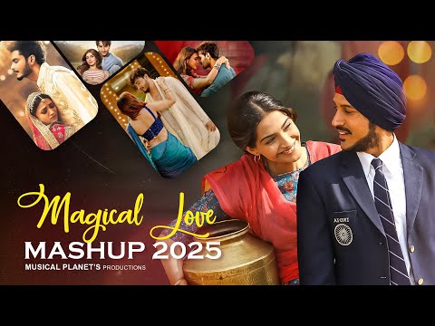 Magical Love Mashup 2025 | Musical Planet | Arijit Singh | Bollywood Lofi | Best Of Love Songs 2025