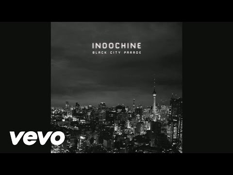 Indochine - Black City Parade (Audio)