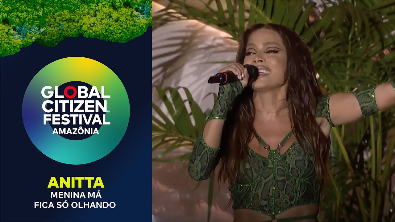 Anitta Performs Medley of ‘Menina Má’ and ‘Fica Só Olhando’ at Global Citizen Festival: Amazônia 2025