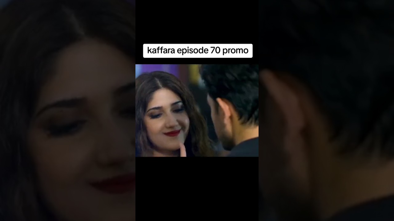 Kaffara Drama Episode 70 🌟