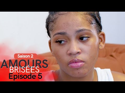 Amours Brisées Saison 2 - Episode 5