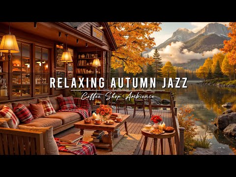 Calm Autumn Day & Relaxing Jazz Instrumental Music 🍂 Cozy Porch Ambience with Smooth Jazz Music