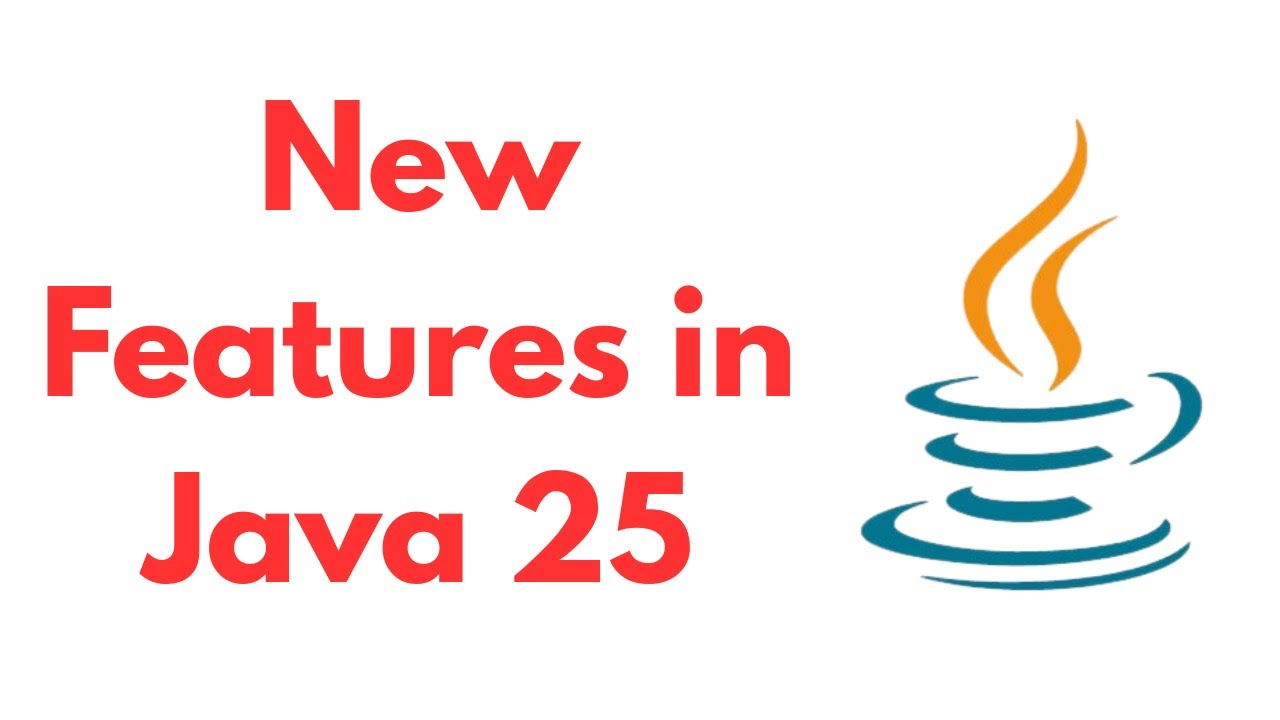 Java 25 New Features & Updates π