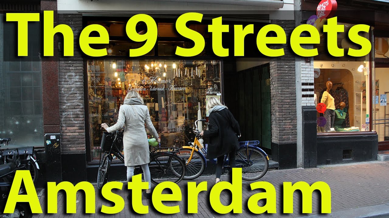 Amsterdam's Nine Streets: Perfect for Walks & Shopping 🛍️