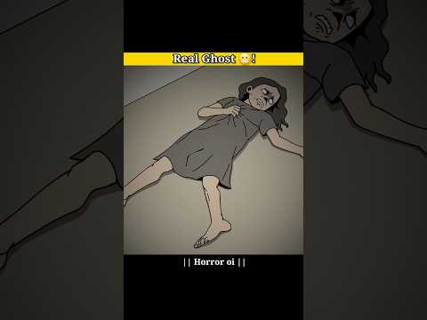 Real Ghost Horror Short Story 😰! #horrorshorts #ytshorts #creepy