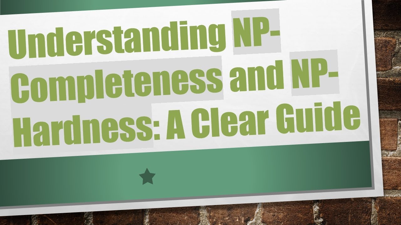 NP-Completeness & NP-Hardness Explained: Simplified Guide with Examples 🔍