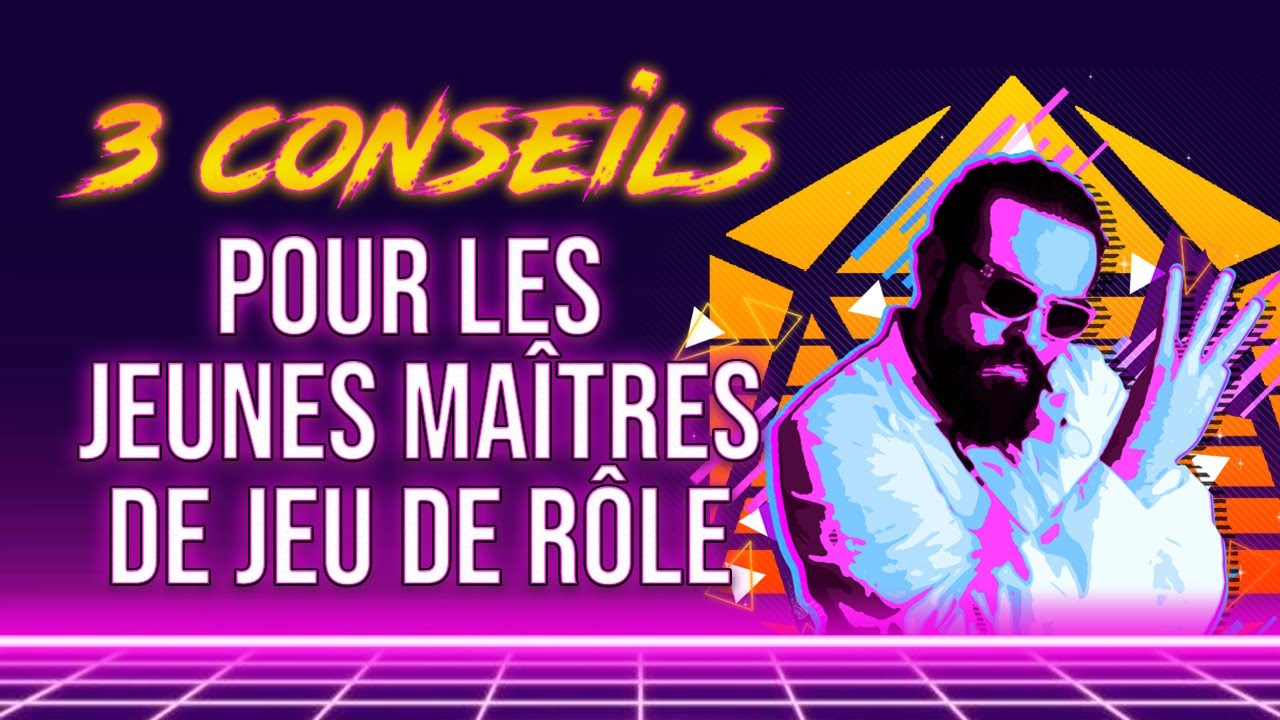3 Conseils pour Jeunes Maîtres de Rôle 🎲