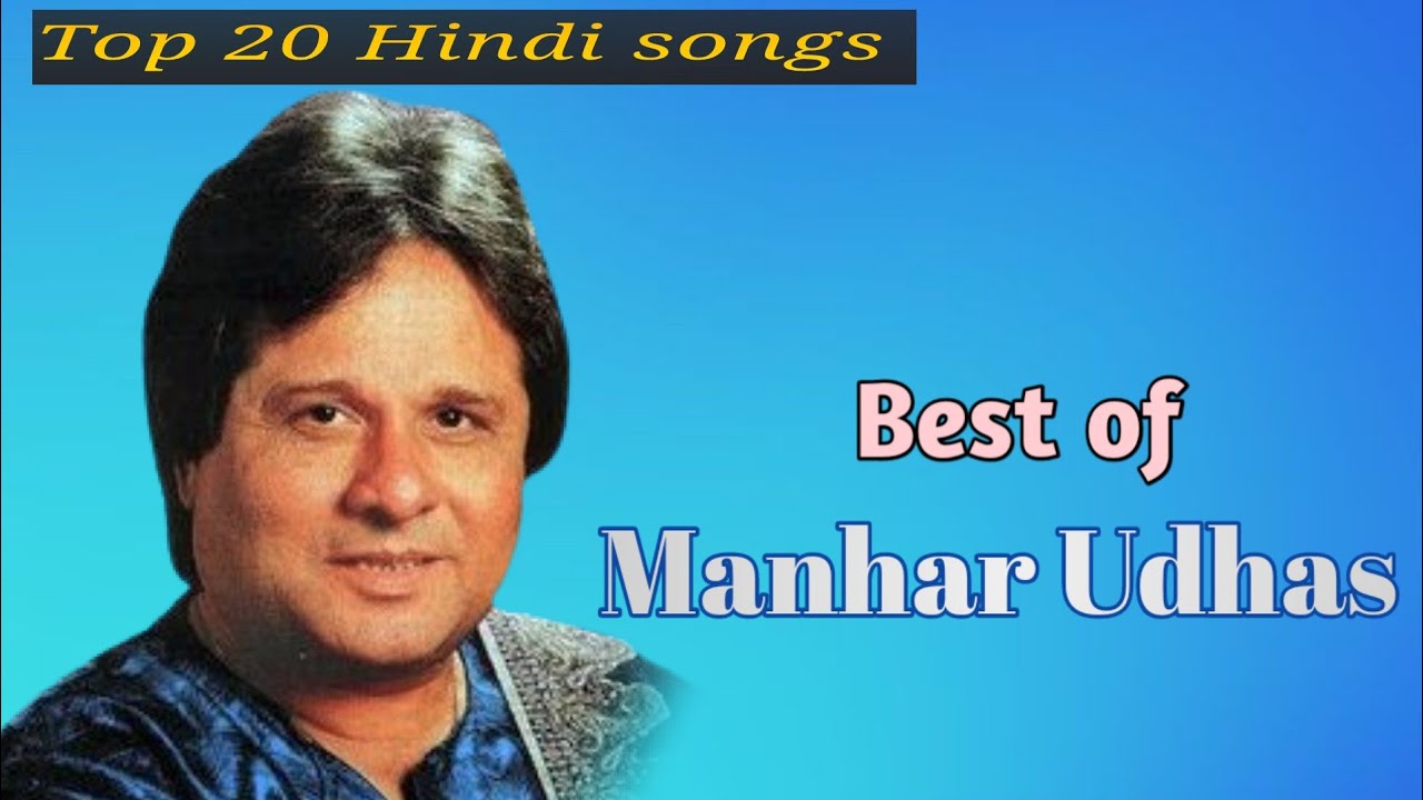 Top 20 Iconic Hindi Songs by Manhar Udhas 🎶 | Best of the Legend