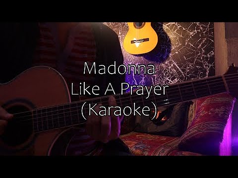Acoustic Karaoke: Madonna - Like A Prayer
