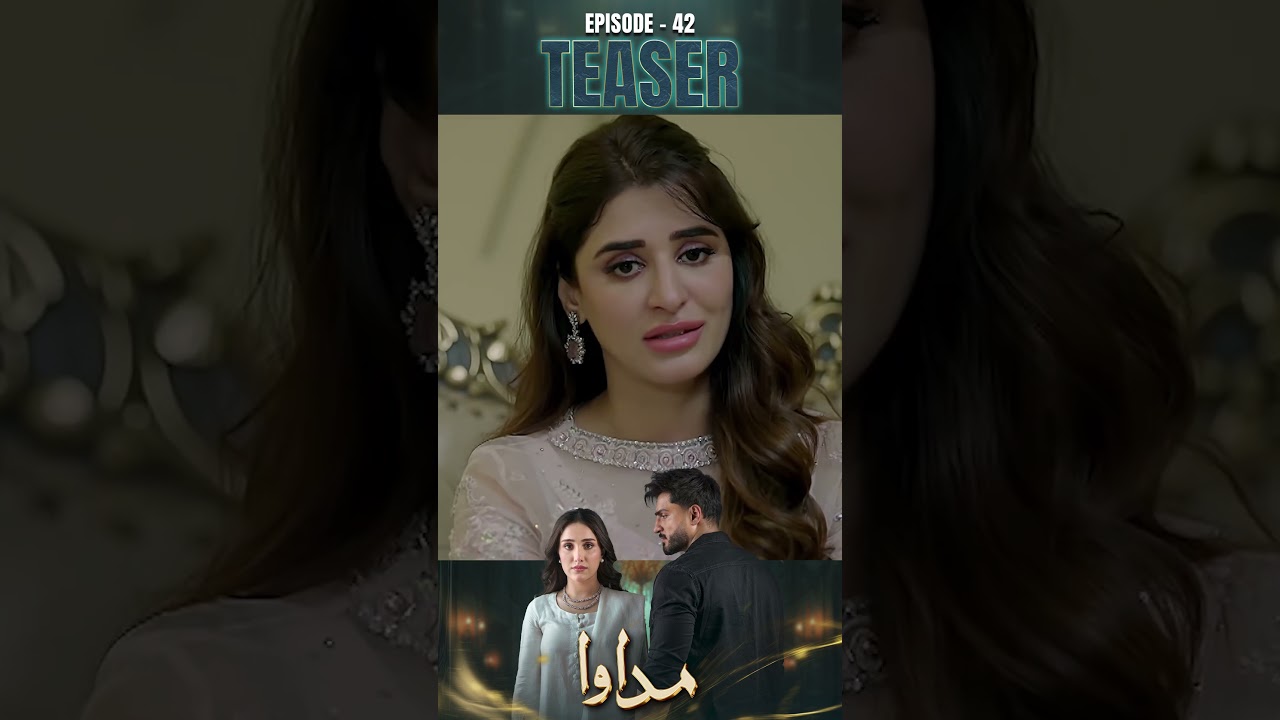 Madawa Episode 42 Teaser | Omer Shahzad & Aiza Awan