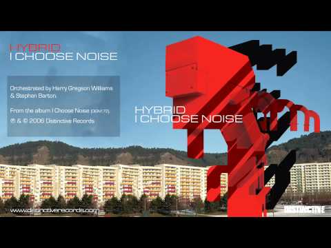 Hybrid - I Choose Noise