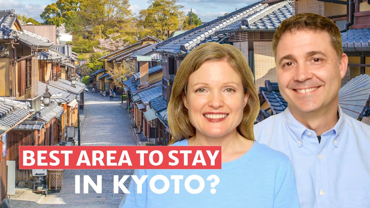 Top Areas to Stay in Kyoto for Tourists 🏯