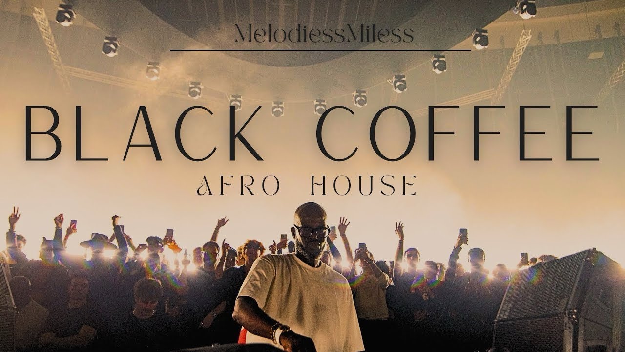 Ultimate Black Coffee Vibey Deep House Mix 🎶 | Afro, Tech & EDM Beats