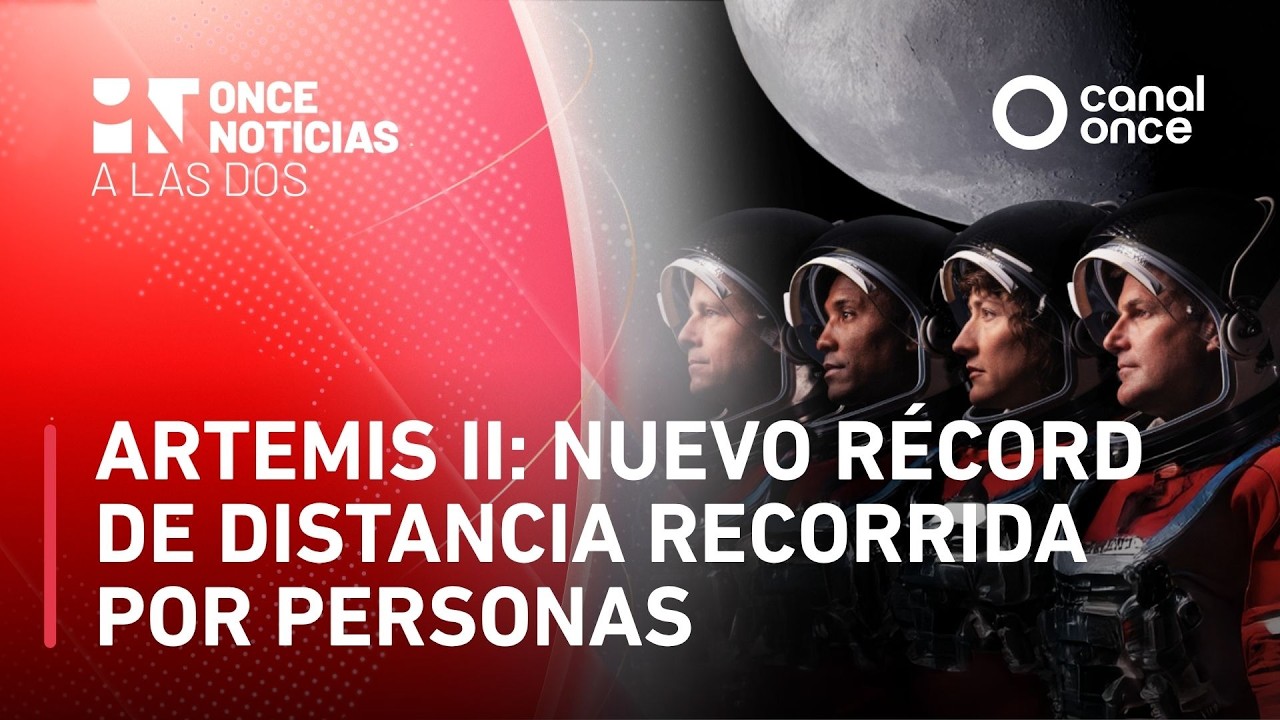 A las Dos - Artemis II: nuevo récord de distancia recorrida por personas (06/04/2026)