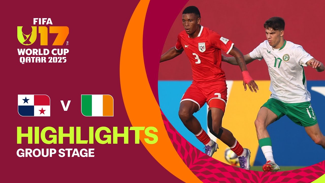 Exciting Highlights: Panama vs Ireland at FIFA U-17 World Cup Qatar 2025 ⚽