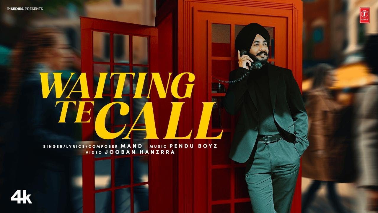 Waiting Te Call | Mand's Latest Punjabi Song ๐ถ
