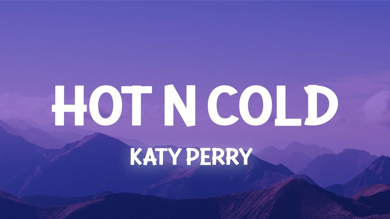 Katy Perry - Hot N Cold (Slowed TikTok Remix) ๐ถ