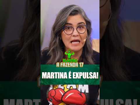 Martina é expulsa!