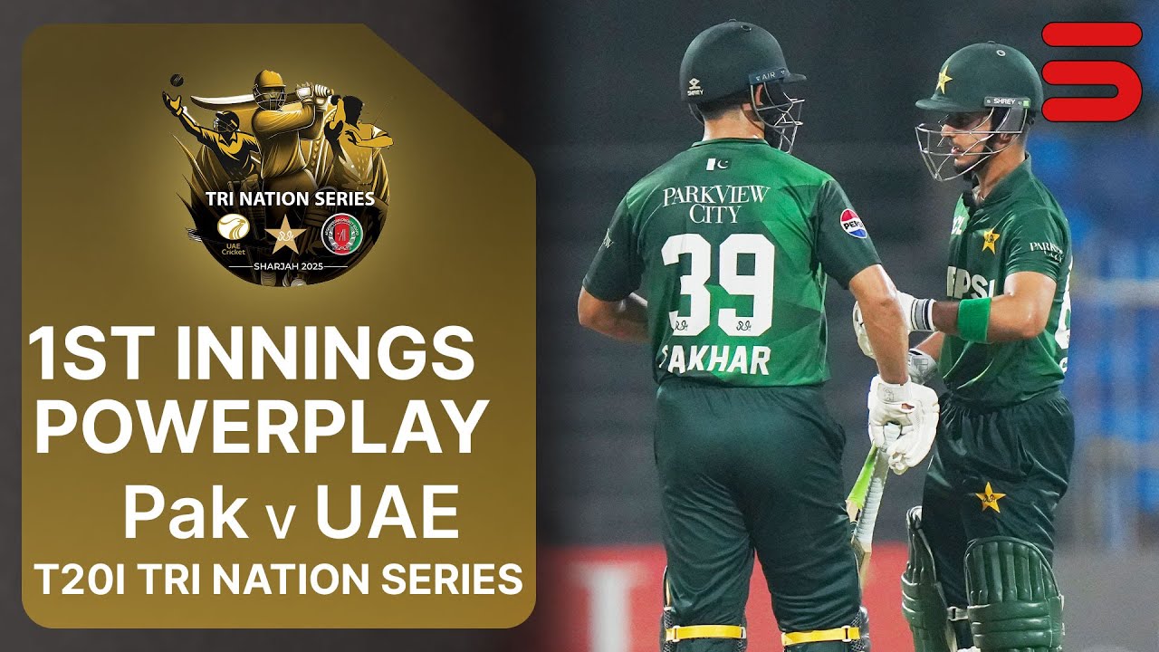 UAE vs Pakistan T20I Powerplay | Tri-Nation Series 2025