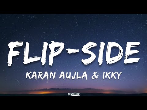Flip-Side - Karan Aujla & Ikky | Lyrics