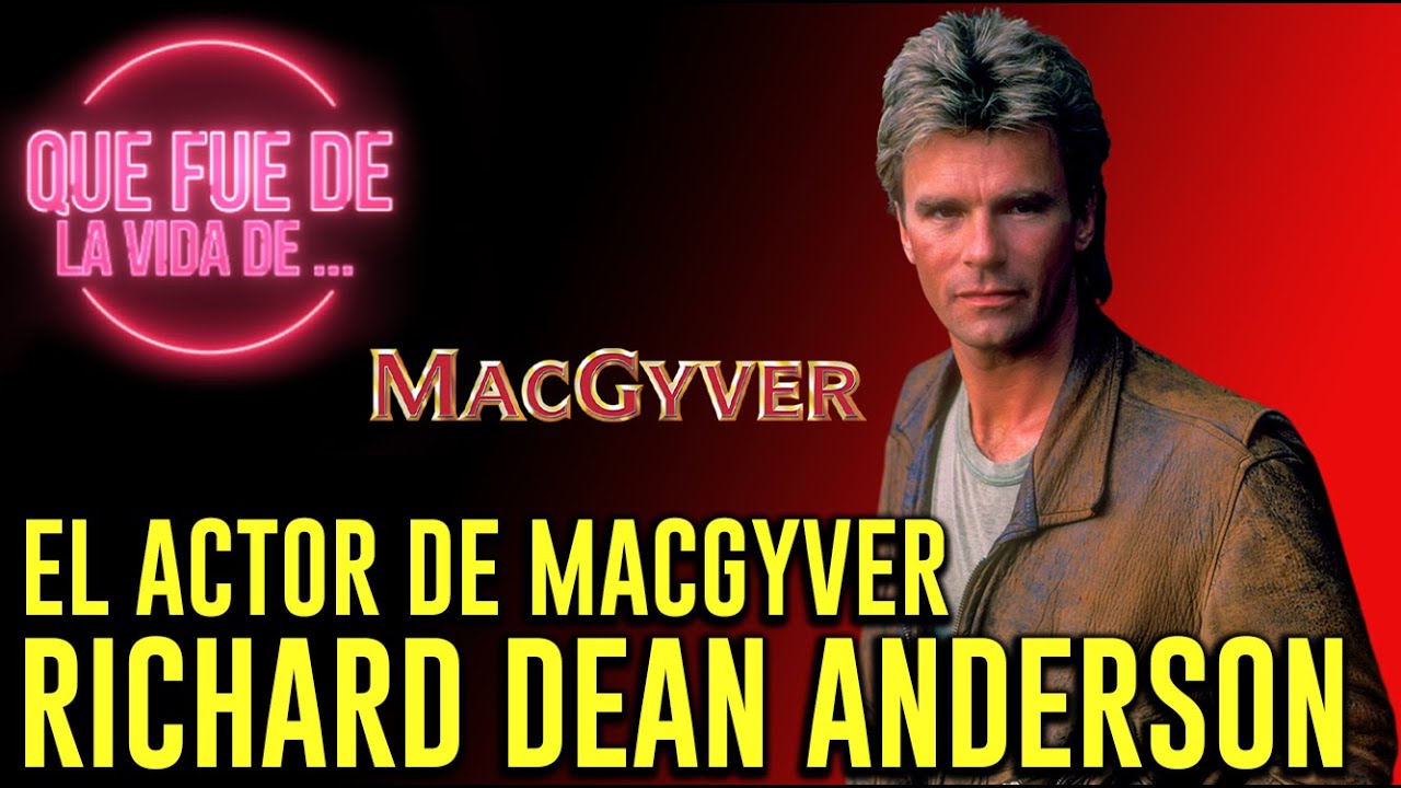 ¿Qué fue de Richard Dean Anderson, MacGyver? 🛠️