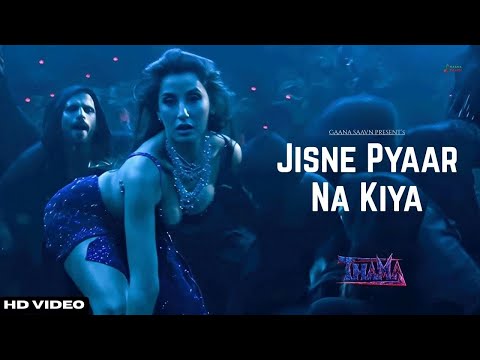 Thamma Song Nora Fatehi | Ayushmann | Jisne Pyar Na Kiya Thamma Song | Thamma Item Song Nora Fatehi