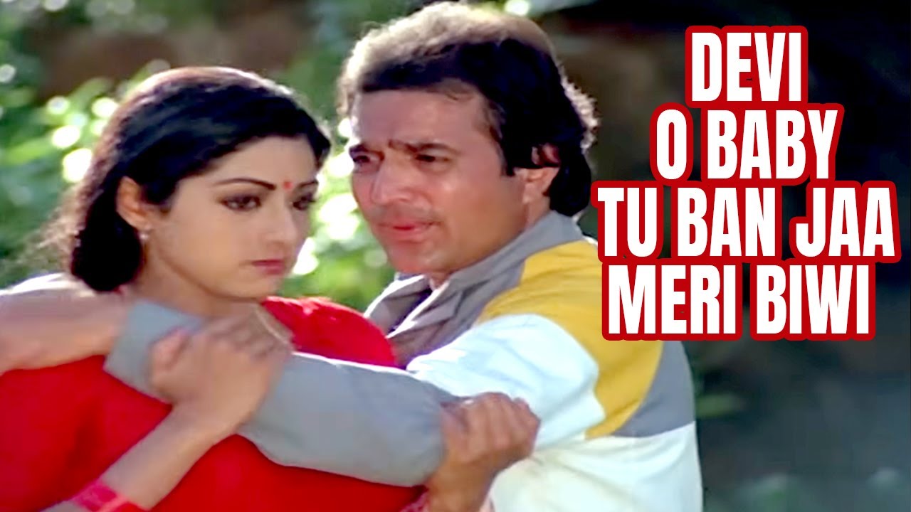 Devi O Baby Tu Ban Jaa Meri Biwi 🎶 | Classic Song from Maqsad (1984) with Rajesh Khanna & Sridevi