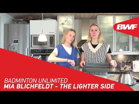 Badminton Unlimited | Cooking with Mia Blichfeldt | BWF 2020