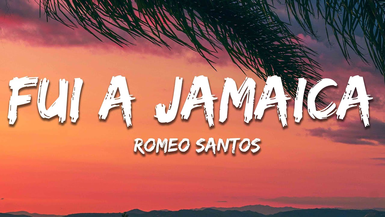 Romeo Santos - Fui A Jamaica 🎶 Letra y Letras Oficiales