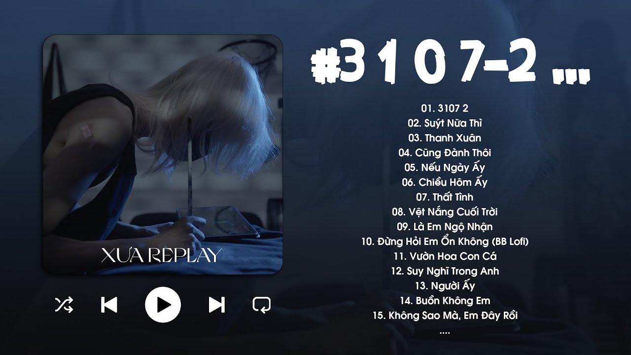 3107 Top Chill TikTok Hits: Suýt Nữa Thì & More 🎶