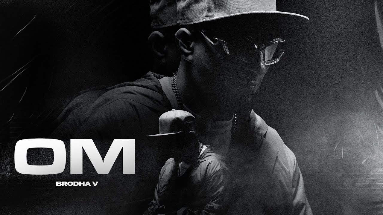 OM - Brodha V Official Music Video 🎵