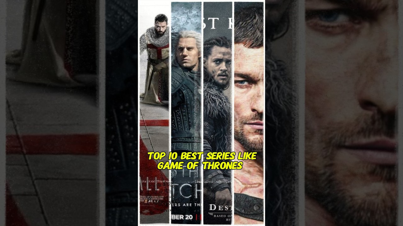Top 10 Series Similar to Game of Thrones