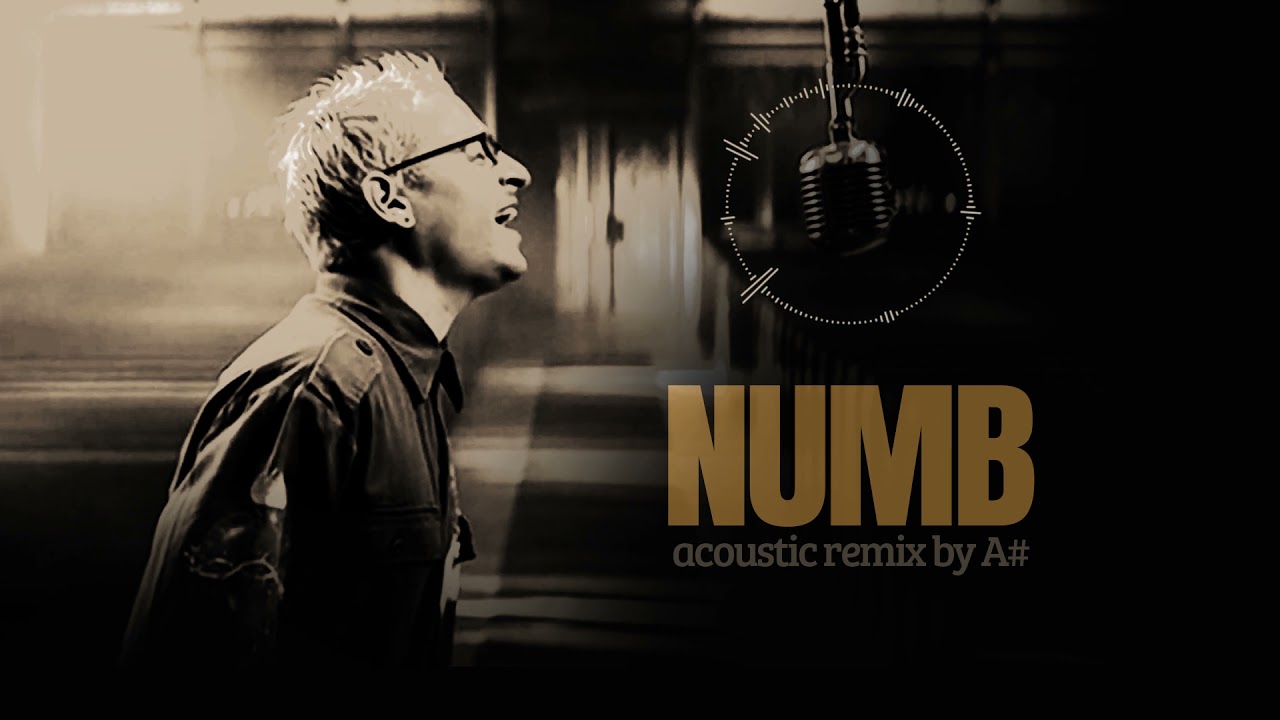 Linkin Park - Numb (Acoustic Remix) 🎶
