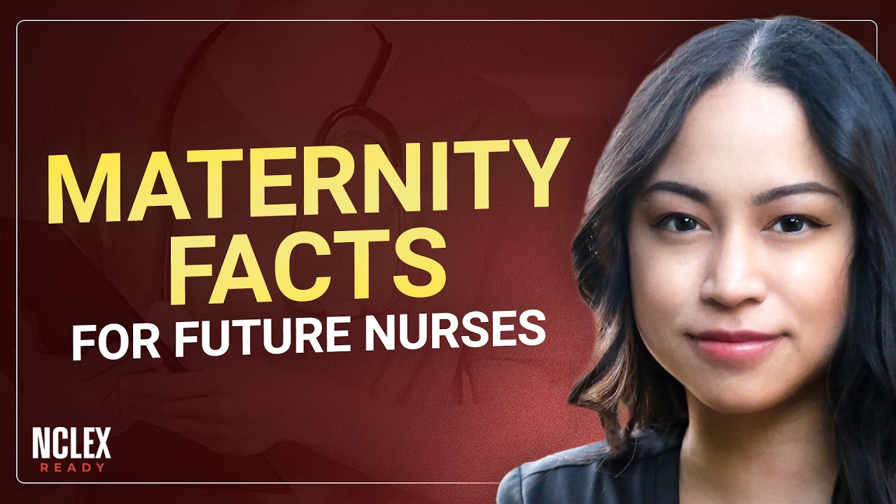 50 Easy Maternity Nursing Facts to Pass the Next Generation NCLEX