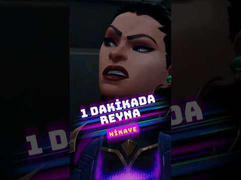 1 DAKİKADA REYNA'NIN HİKAYESİ VALORANT! 💥 | #shorts #valorant #reyna