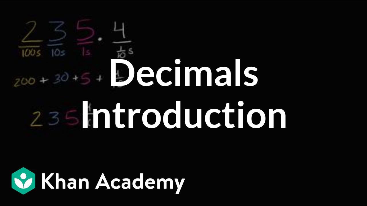 Introduction to Decimals for 4th Graders | Khan Academy