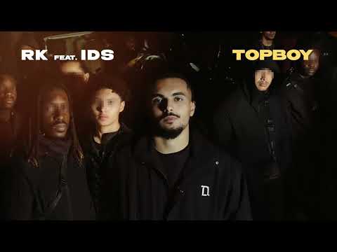 RK, IDS - TOPBOY (Audio Officiel)