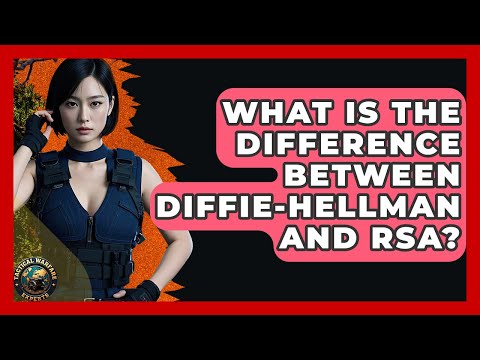 What Is The Difference Between Diffie-Hellman And RSA? - Tactical Warfare Experts