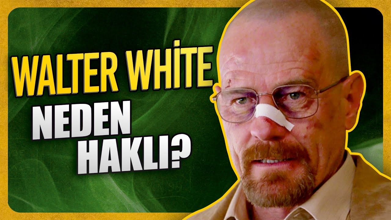 Walter White'ın Haklılığı: Breaking Bad Analizi