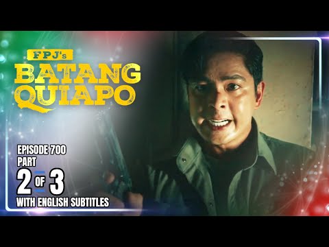 FPJ's Batang Quiapo | Episode 700 (2/3) | October 27, 2025 (w/ English Subtitles)