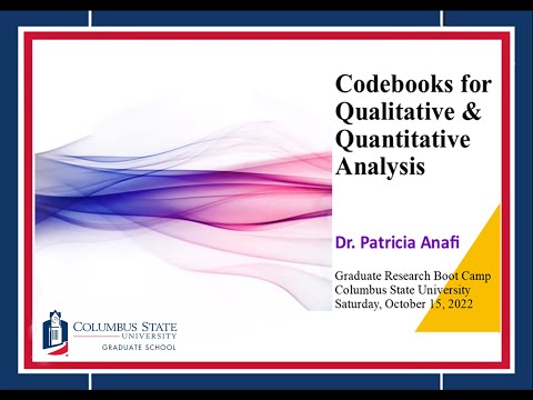 Codebooks for Qualitative & Quantitative Analysis, Dr. Patricia Anafi