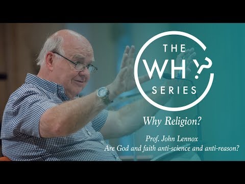 Are God and Faith Opposed to Science? | John Lennox