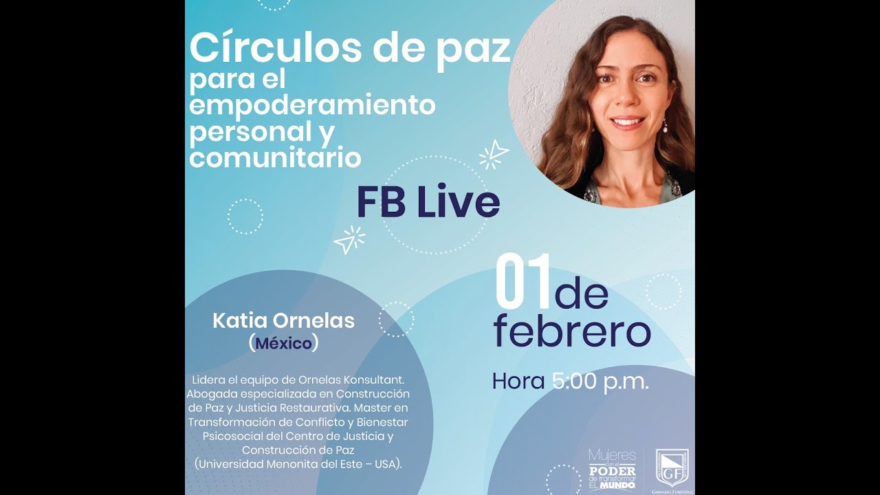 Katia Ornelas: Círculos de Paz para Empoderar tu Vida y Comunidad ✨
