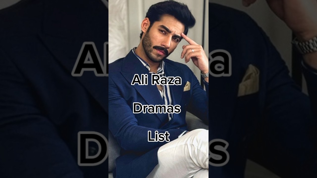 Ali Raza's Drama List 😱