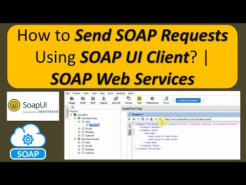 How to send SOAP Requests using SOAP UI Client? | SOAP Web Services | Web Services Tutorial