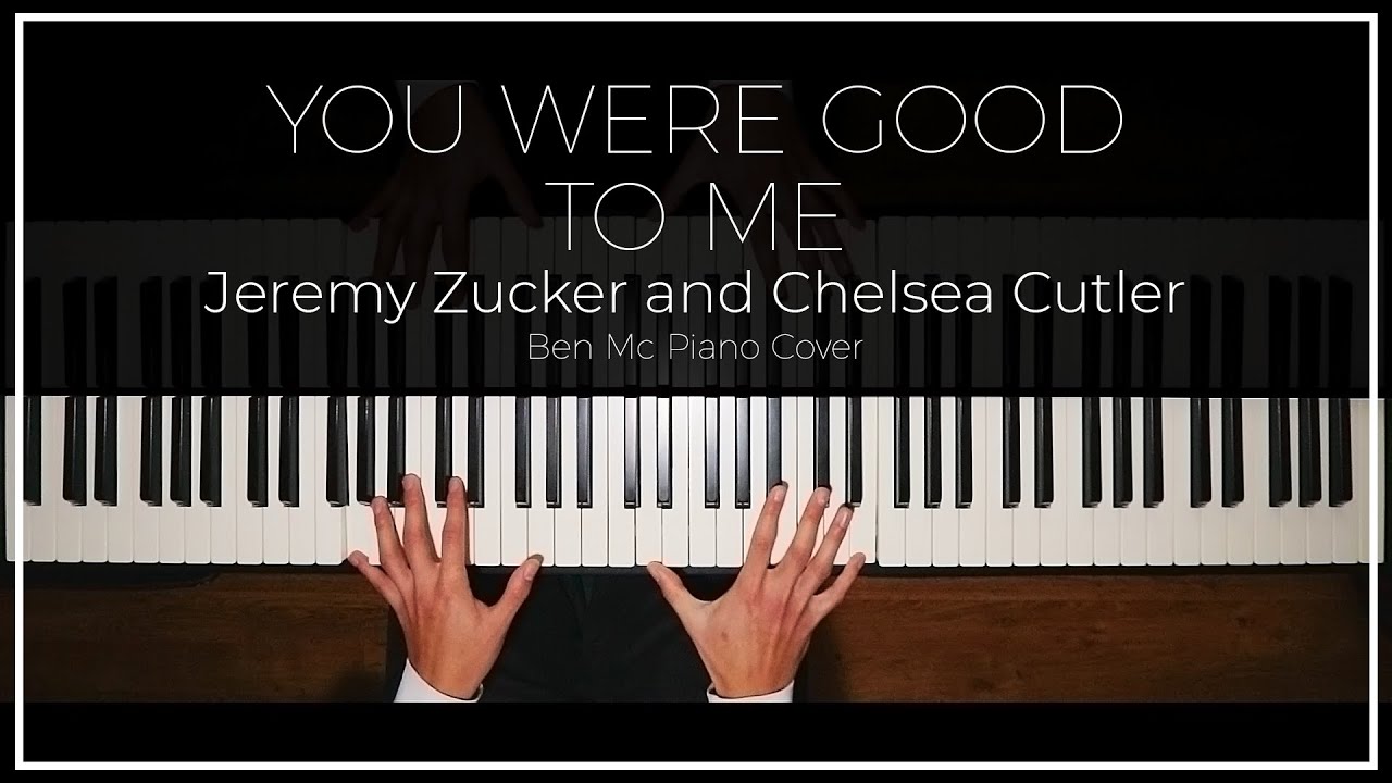 Jeremy Zucker, Chelsea Cutler - you were good to me | Ben Mc Piano Cover